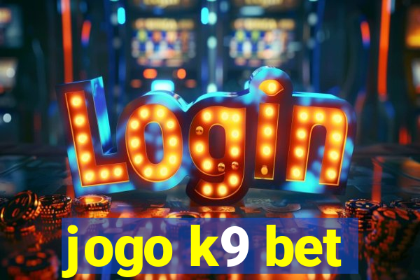 jogo k9 bet
